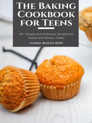 cover image of The Baking Cookbook for Teens